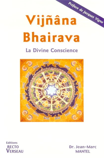 Jean-Marc Mantel: Vijñāna Bhairava − La Divine Conscience