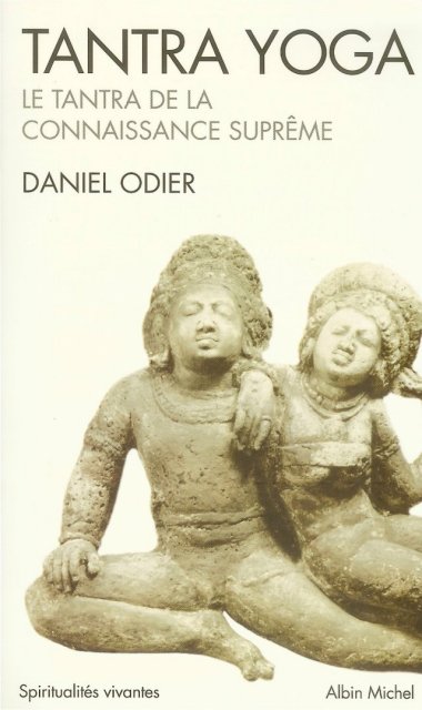 Daniel Odier: Tantra yoga. Le Tantra de la connaissance suprême