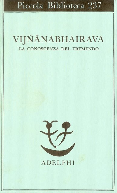 Attilia Sironi: Vijñānabhairava. La conoscenza del tremendo